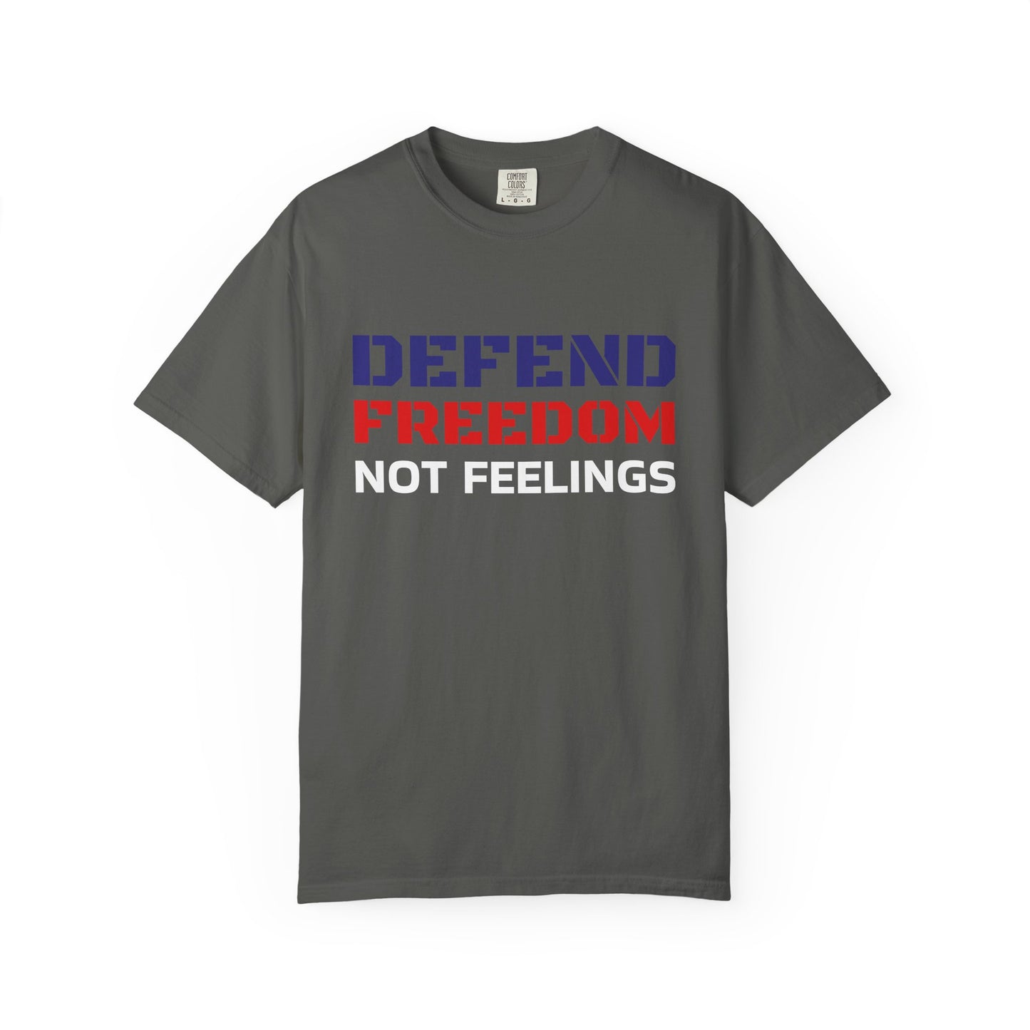 Defend Freedom T-Shirt - Unisex Garment-Dyed Tee for Patriotic Events, Freedom Lovers, Casual Wear, Gifts, and Celebrations