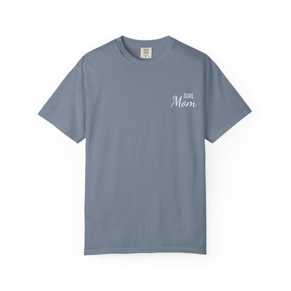 Girl Mom Printed T-Shirt | Comfort Colors T-shirt