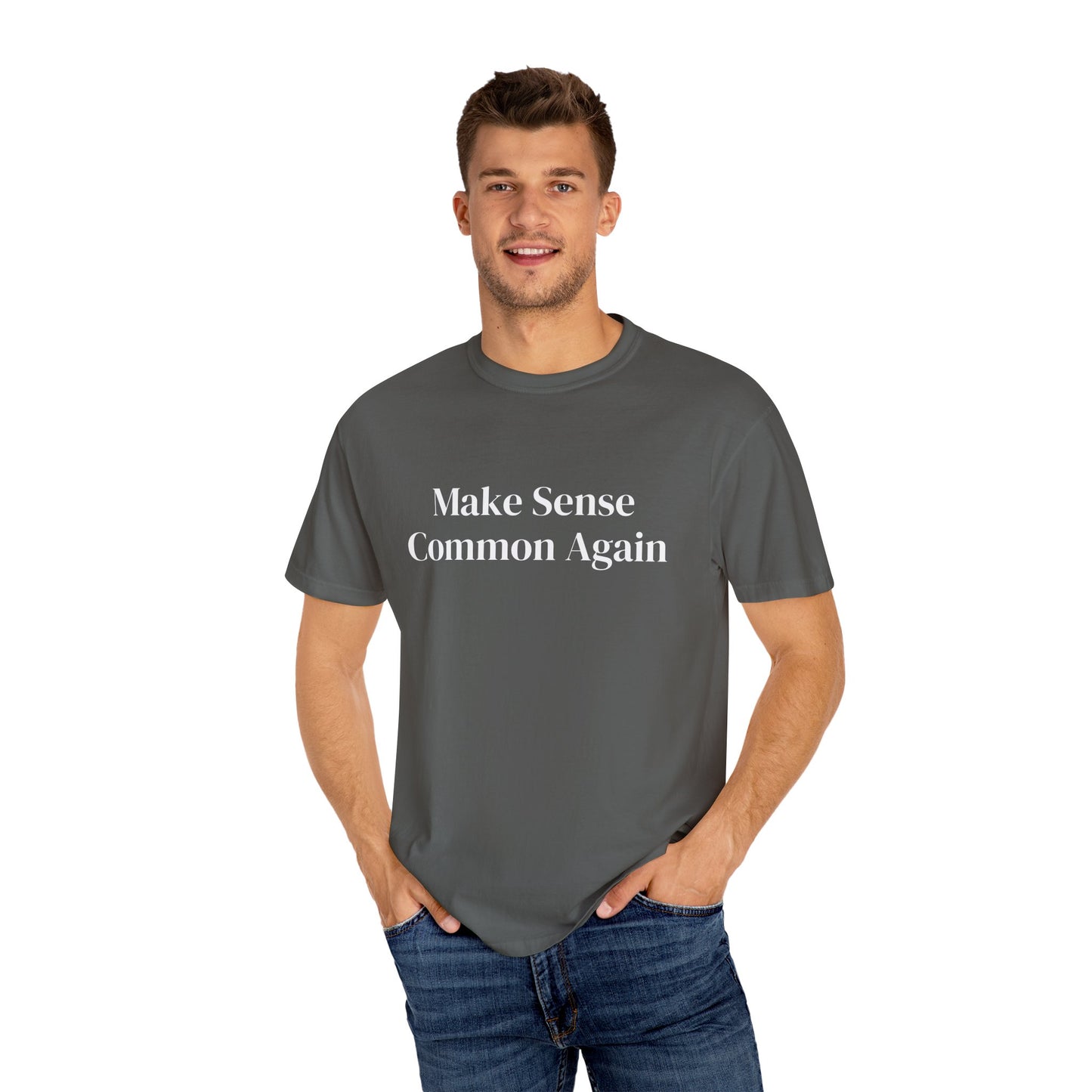 Make Sense Common Again Unisex T-shirt | Casual Wear, Gift Idea, Trendy Apparel, Political Statement, Everyday Comfort