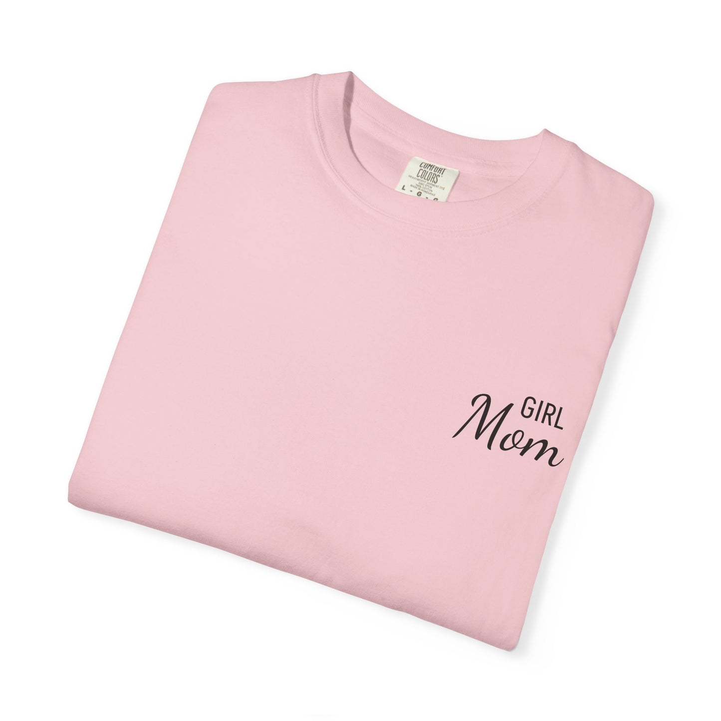 Girl Mom Printed T-Shirt | Comfort Colors T-shirt