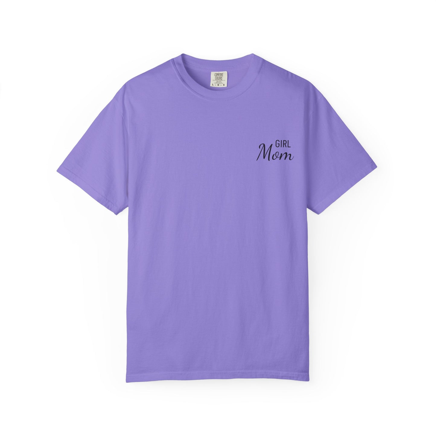 Girl Mom Printed T-Shirt | Comfort Colors T-shirt