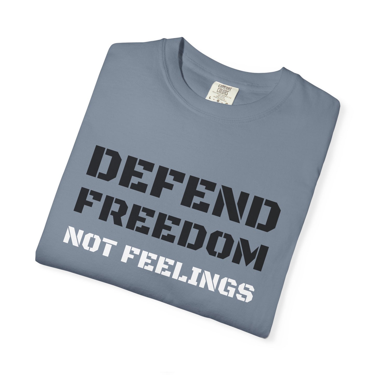Defend Freedom T-Shirt - Unisex Comfort Colors Tee