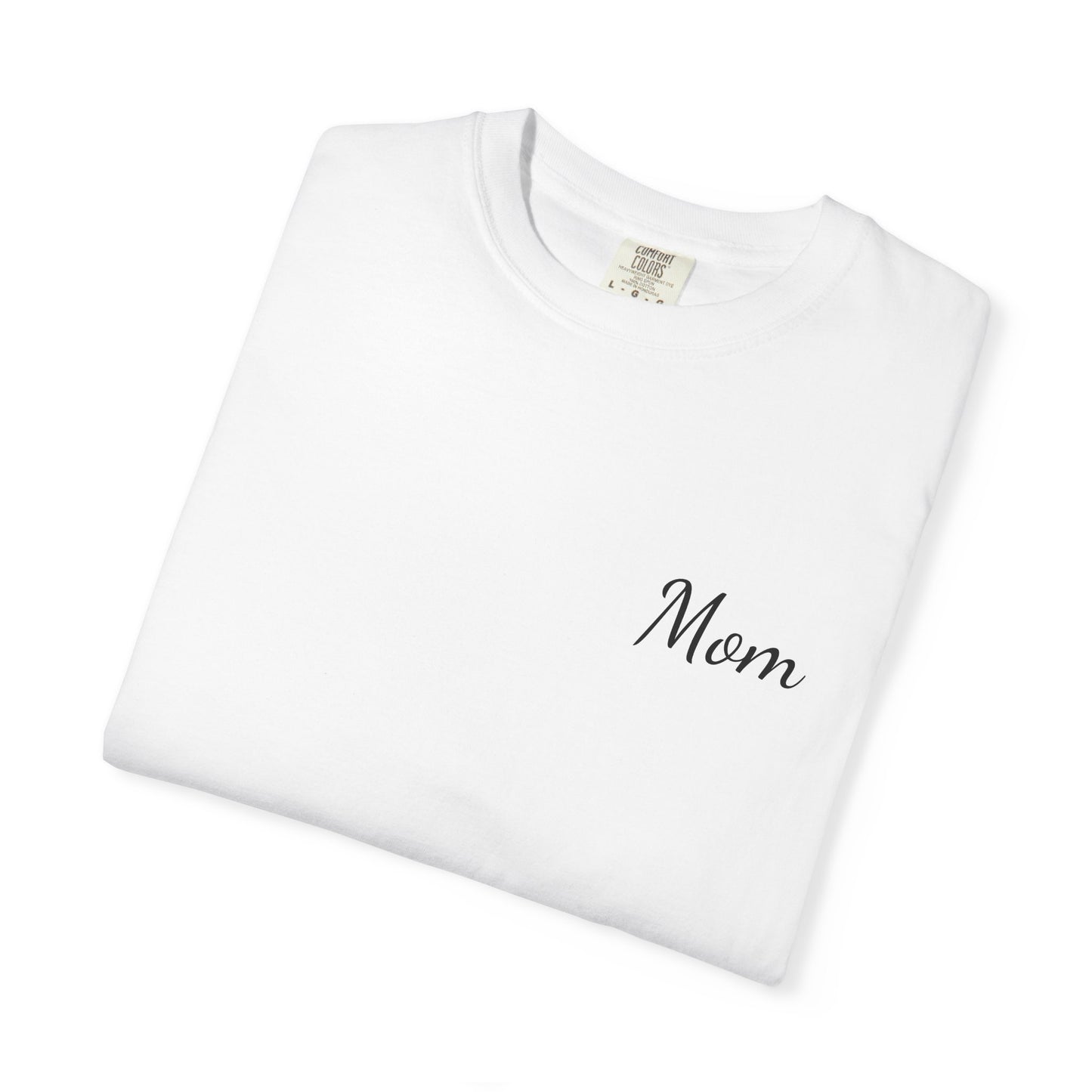 Mom Script Printed T-Shirt | Comfort Colors