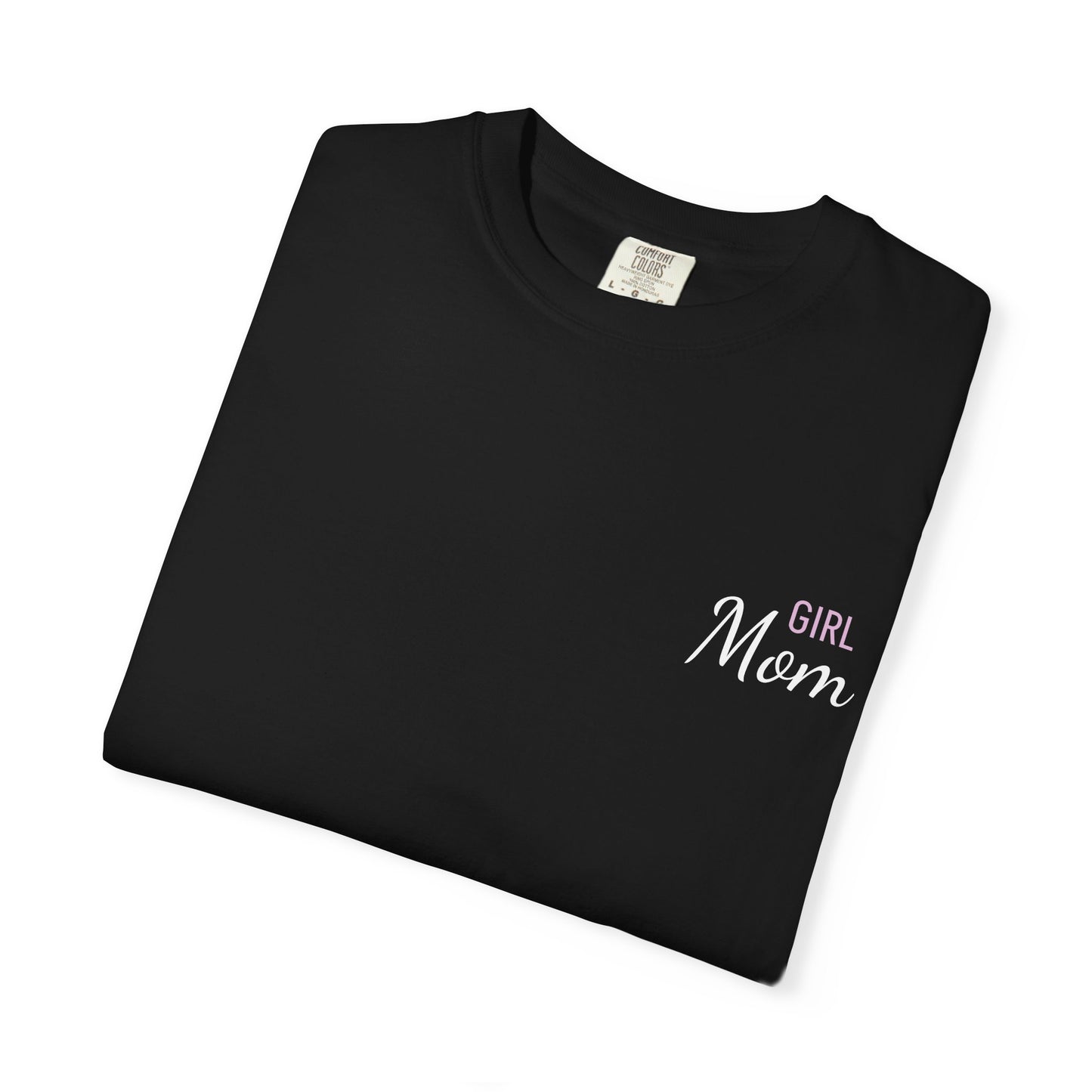Girl Mom Printed T-Shirt | Comfort Colors T-shirt