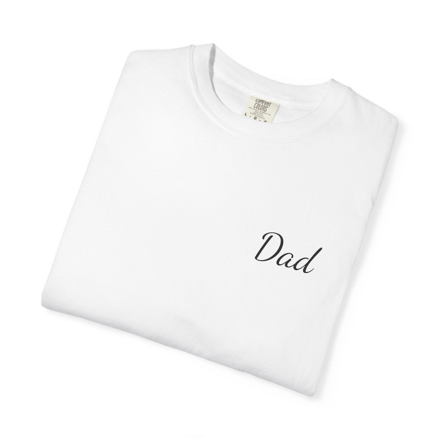 Dad Script Printed T-Shirt | Comfort Colors