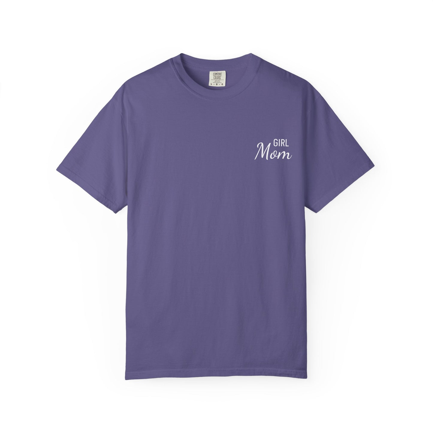 Girl Mom Printed T-Shirt | Comfort Colors T-shirt