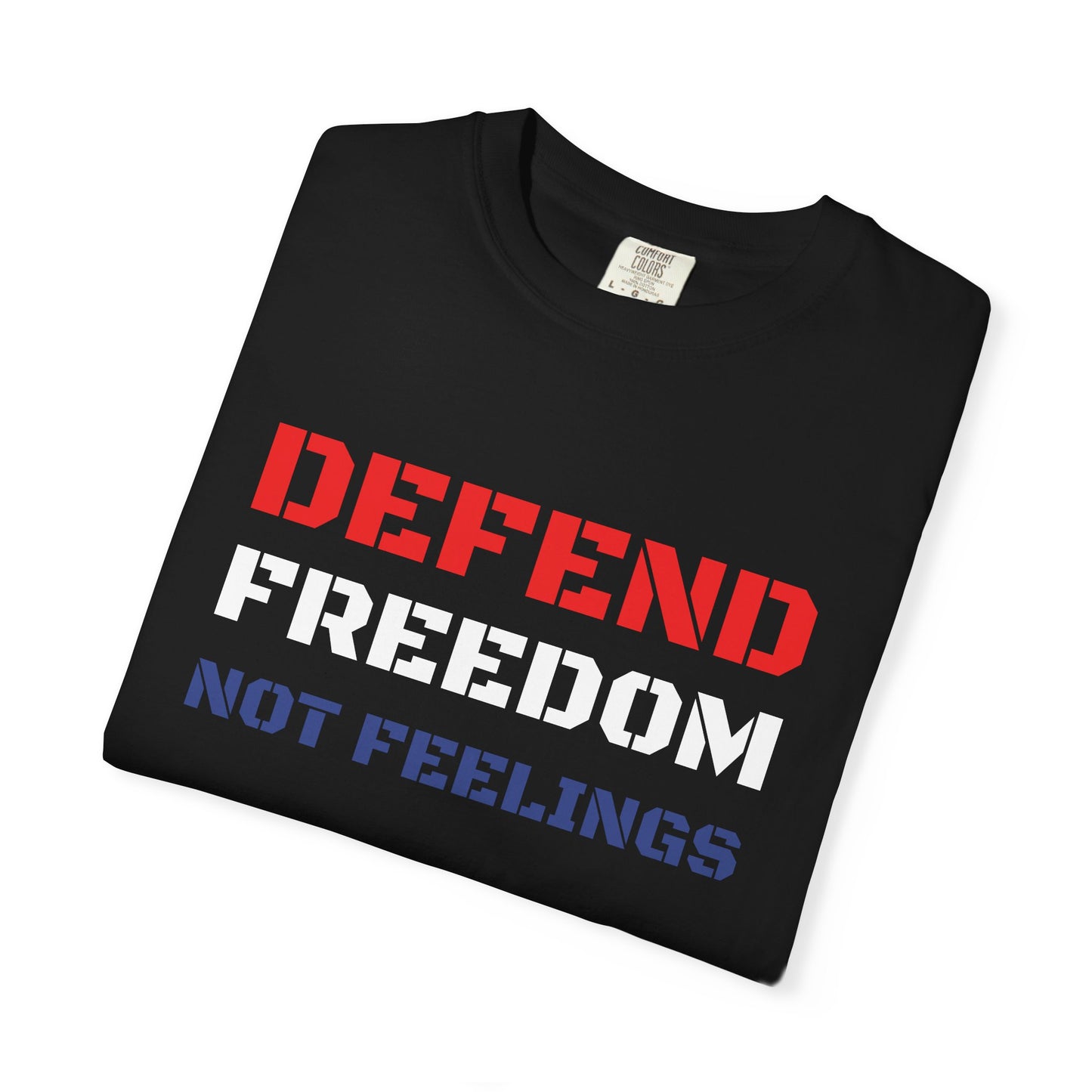 Defend Freedom T-Shirt - Unisex Comfort Colors Tee