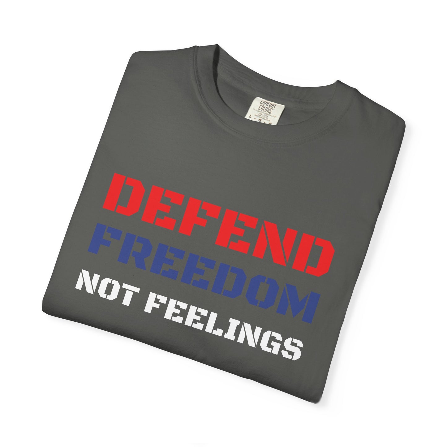 Defend Freedom T-Shirt - Unisex Comfort Colors Tee