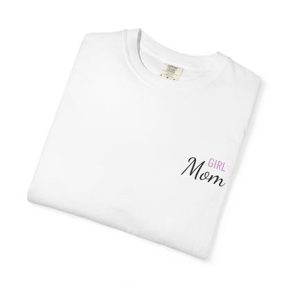 Girl Mom Printed T-Shirt | Comfort Colors T-shirt