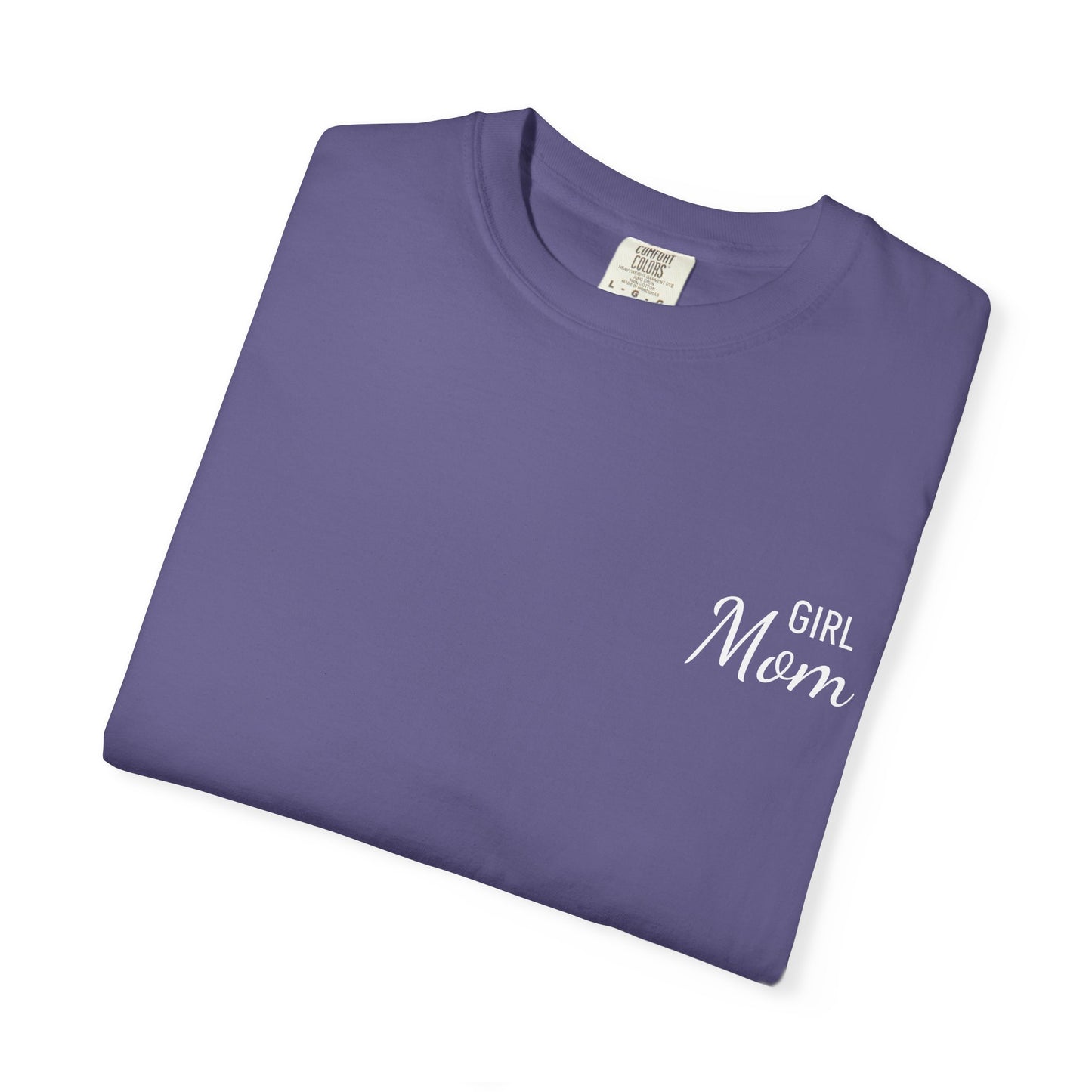 Girl Mom Printed T-Shirt | Comfort Colors T-shirt