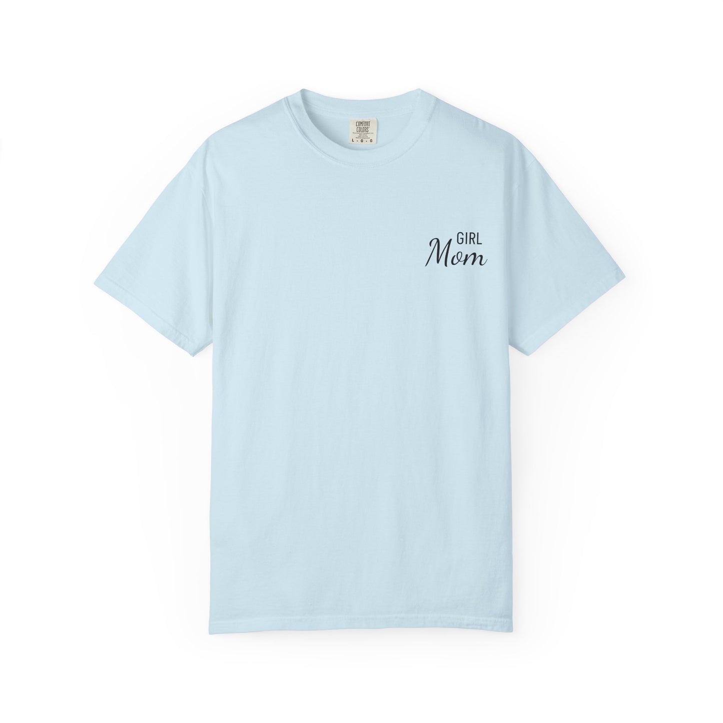 Girl Mom Printed T-Shirt | Comfort Colors T-shirt