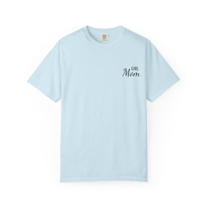 Girl Mom Printed T-Shirt | Comfort Colors T-shirt